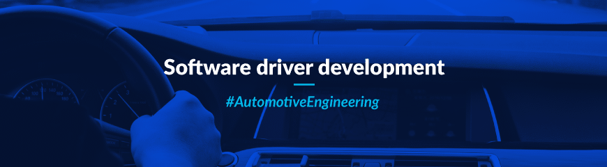 Automotive Software driver development