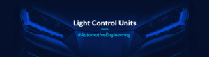 Automotive light control units