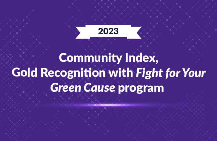 2023 – Community Index, Gold Recognition with Fight for Your Green Cause program @2x