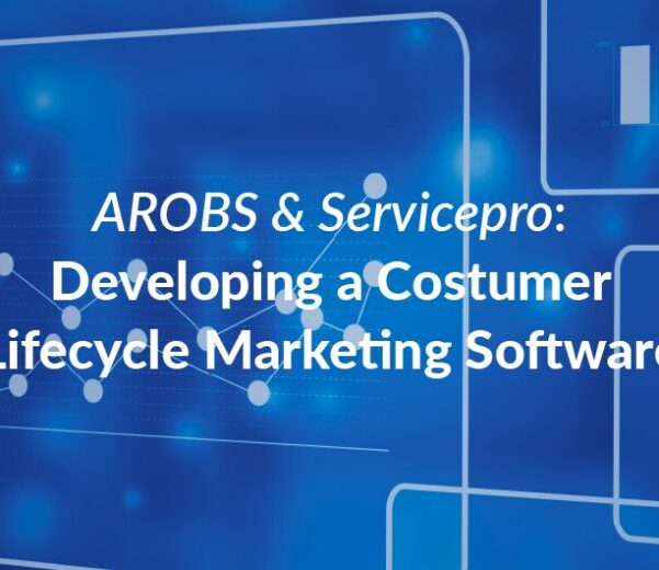 AROBS and Servicepro Developing a Customer Lifecycle Marketing Software