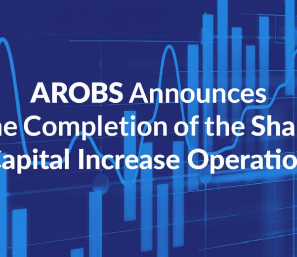 AROBS announces the completion of the share capital increase operation