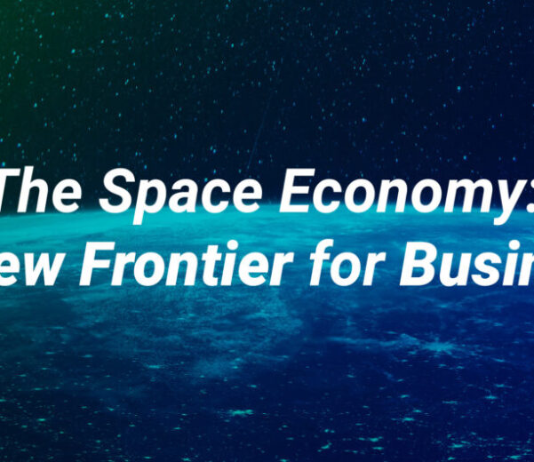 The Space Econom A New Frontier for Business