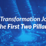 Digital Transformation Journey The First Two Pillars