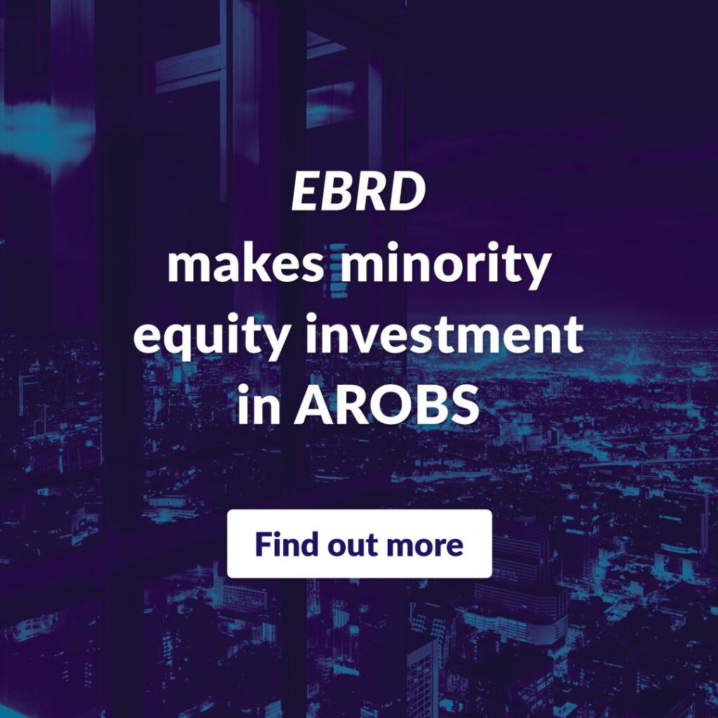 EBRD makes minority equity investment in AROBS