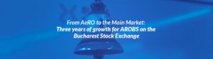 3 years of growth for AROBS on the BVB stock market