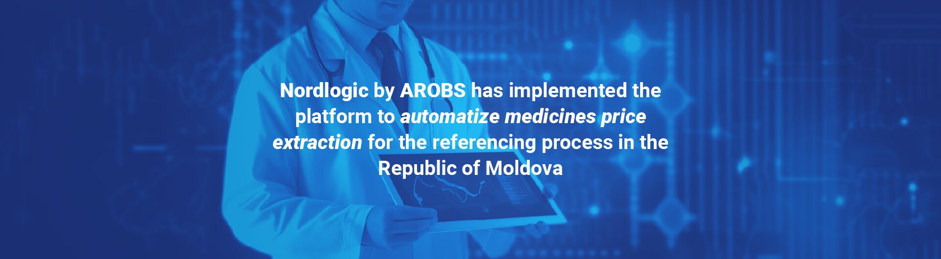 AROBS_NL_Nordlogic by AROBS has implemented the platform to automatize medicines price extraction_hero_en